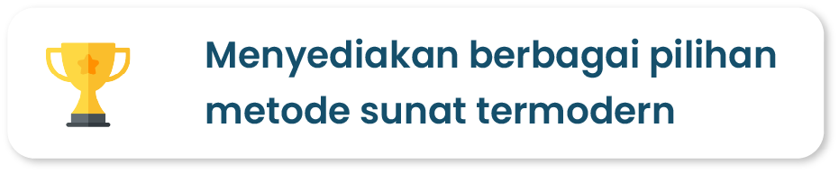 Menyediakan berbagai pilihan metode sunat termodern